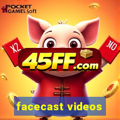 facecast videos